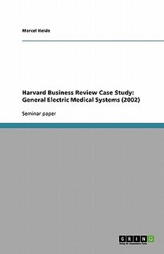 portada harvard business review case study: general electric medical systems (2002)