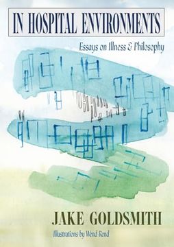 portada In Hospital Environments: Essays on Illness and Philosophy (en Inglés)