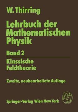 portada Lehrbuch der Mathematischen Physik: Band 2: Klassische Feldtheorie (German Edition)