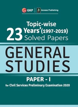 portada UPSC General Studies Paper I - 23 Years Topicwise Solved Papers (1997-2019) 2020