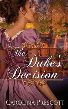 portada The Duke'S Decision (Dukes in Danger: A Haversham House Romance) (in English)