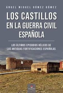 portada Los Castillos en la Guerra Civil Española