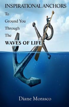 portada Inspirational Anchors To Ground You Through The Waves of Life (en Inglés)