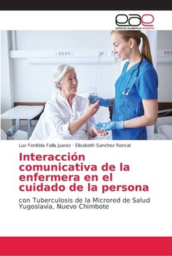 portada Interacción Comunicativa de la Enfermera en el Cuidado de la Persona (in Spanish)