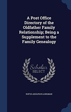 portada A Post Office Directory of the Oldfather Family Relationship; Being a Supplement to the Family Genealogy