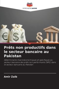 portada Prêts non productifs dans le secteur bancaire au Pakistan (en Francés)