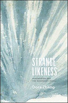 portada Strange Likeness: Description and the Modernist Novel (Thinking Literature) (en Inglés)
