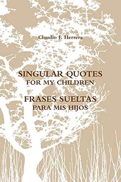 portada Singular Quotes for my Children - Frases Sueltas Para mis Hijos 