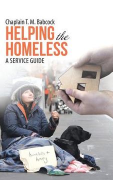 portada Helping the Homeless: A Service Guide (en Inglés)