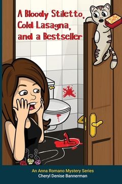 portada A Bloody Stiletto, Cold Lasagna, and a Bestseller (in English)