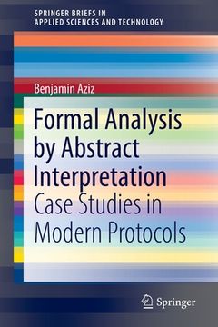 portada Formal Analysis by Abstract Interpretation: Case Studies in Modern Protocols (in English)