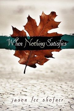 portada when nothing satisfies (en Inglés)