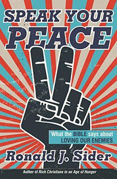 portada Speak Your Peace: What the Bible Says About Loving our Enemies (en Inglés)