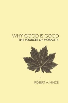 portada why good is good: the sources of morality