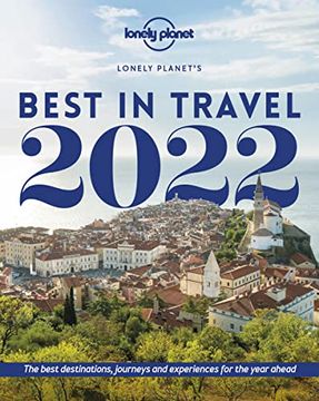 portada Lonely Planet'S Best in Travel 2022 