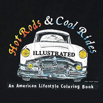 portada Hot Rods and Cool Rides Illustrated: An American Lifestyle Coloring Book (in English)