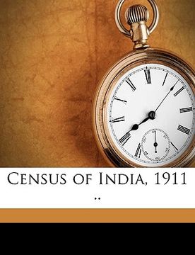 portada census of india, 1911 .. volume vol 2 pt 1-2