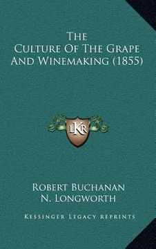 portada the culture of the grape and winemaking (1855)
