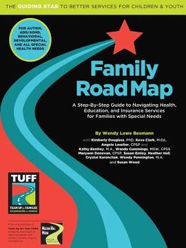 portada Family Road Map: A Step-By-Step Guide to Navigating Health, Education, and Insurance Services for Families with Special Needs (en Inglés)
