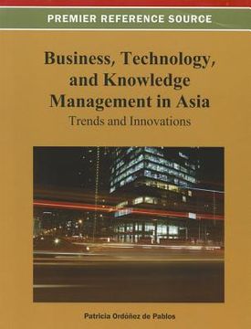 portada business, technology, and knowledge management in asia: trends and innovations