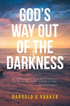 portada God's Way Out Of The Darkness (en Inglés)