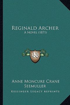 portada reginald archer: a novel (1871) (en Inglés)