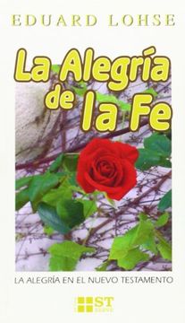 portada Alegría de la fe, la: La Alegría en el Nuevo Testamento (st Breve) (in Spanish)