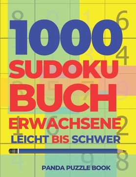 portada 1000 Sudoku Buch Erwachsene Leicht Bis Schwer: Logikspiele Für Erwachsene (en Alemán)