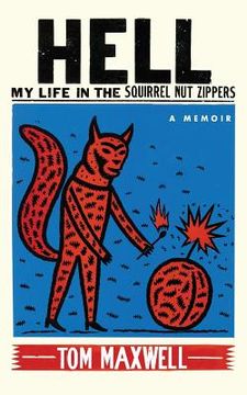 portada Hell: My Life in the Squirrel Nut Zippers (en Inglés)