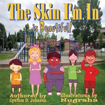portada The Skin I'm In...: It Is Beautiful (in English)
