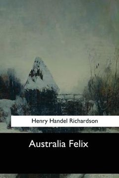 portada Australia Felix (en Inglés)