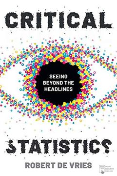 portada Critical Statistics: Seeing Beyond the Headlines (en Inglés)