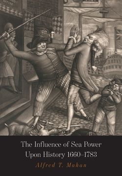 portada The Influence of Sea Power Upon History: 1660-1783 (en Inglés)