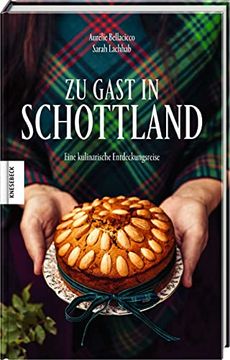 portada Zu Gast in Schottland: Eine Kulinarische Entdeckungsreise. Das Schottland-Kochbuch (en Alemán)
