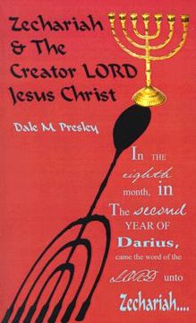 portada zechariah and the creator lord jesus christ (en Inglés)