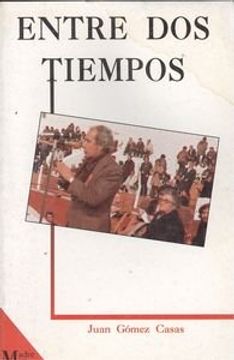 portada Entre dos tiempos (Coleccion Creadores) (Spanish Edition)