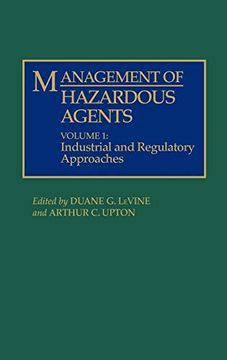 portada Management of Hazardous Agents: Volume 1: Industrial and Regulatory Approaches (in English)