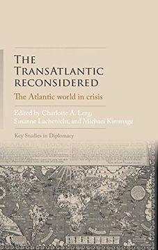 portada The Transatlantic Reconsidered: The Atlantic World in Crisis (Key Studies in Diplomacy) (in English)