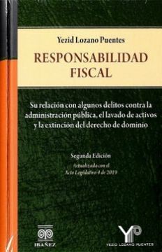 portada RESPONSABILIDAD FISCAL SU RELACION CON ALGUNOS DELITOS CONTRA LA ADMINIISTRACION PUBLICA (in Spanish)