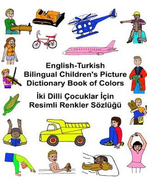 portada English-Turkish Bilingual Children's Picture Dictionary Book of Colors