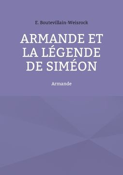 portada Armande et la légende de Siméon: Armande (en Francés)