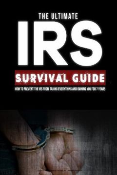 portada Ultimate IRS Survival Guide: A Do-It-Yourself Guide to IRS Problems (en Inglés)