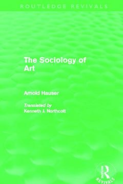portada The Sociology of art (Routledge Revivals) (en Inglés)