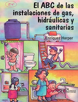 portada El abc de las Instalaciones de Gas, Hidraulicas y Sanitarias / the abc of gas Installations, Hydraulic and Sanitary (in Spanish)