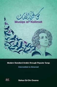 portada Musiqa al-Kalimat: Modern Standard Arabic through Popular Songs: Intermediate to Advanced