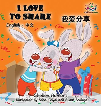 portada I Love to Share: English Chinese Mandarin Bilingual Book (in Chinese)