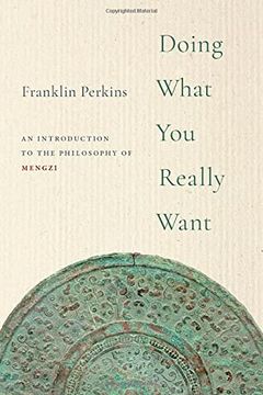 portada Doing What you Really Want: An Introduction to the Philosophy of Mengzi (en Inglés)