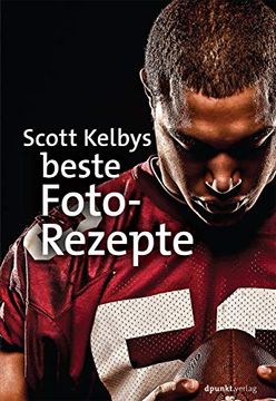portada Scott Kelbys Beste Foto-Rezepte (en Alemán)