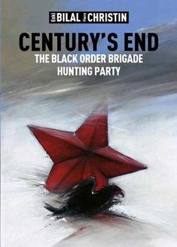 Century's End: The Black Order Brigade Hunting Party (en Inglés)