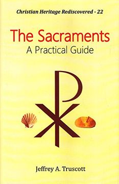 portada The Sacraments: A Practical Guide